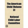 American Child (Volume 3) door National Child Committee