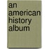 An American History Album