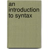 An Introduction To Syntax door Edith A. Moravcsik
