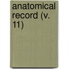 Anatomical Record (V. 11) door Charles Russell Bardeen