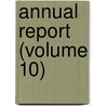Annual Report (Volume 10) by New York. Cons Dept