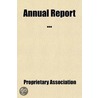 Annual Report (Volume 15) by Proprietary Association