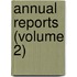 Annual Reports (Volume 2)