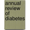 Annual Review of Diabetes door The American Diabetes Association