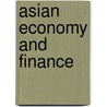 Asian Economy And Finance door Dilip K. Das