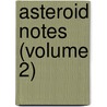 Asteroid Notes (Volume 2) door Hugh Smith Rice