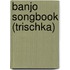 Banjo Songbook (Trischka)