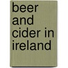 Beer and Cider in Ireland door Iorwerth Griffiths