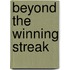 Beyond The Winning Streak