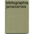 Bibliographia Jamaicensis