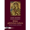 Bilder göttlichen Lebens by Henri Nouwen