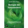 Biologie der Transzendenz by Jospeh Chilton Pearce