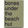 Bones Under The Beach Hut door Simon Brett
