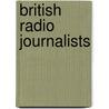 British Radio Journalists door Not Available