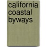 California Coastal Byways door Tony Huegel