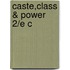 Caste,class & Power 2/e C