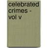 Celebrated Crimes - Vol V door pere Alexandre Dumas
