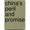 China's Peril And Promise door Wang Chou