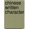 Chinese Written Character door E. Fenollosa