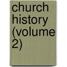 Church History (Volume 2) door Johann Heinrich Kurtz