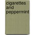 Cigarettes and Peppermint