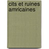 Cits Et Ruines Amricaines door Eug ne Emmanue Viollet-le-Duc