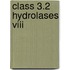 Class 3.2 Hydrolases Viii