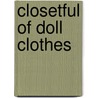 Closetful Of Doll Clothes door Rosemarie Ionker