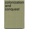 Colonization and Conquest door Mark Feldman