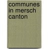 Communes in Mersch Canton door Not Available