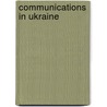 Communications in Ukraine door Not Available
