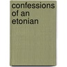 Confessions Of An Etonian door Charles Rowcroft