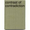 Contrast of Contradiction door Randy S. Lee