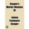 Cooper's Works (Volume 8) door James Fennimore Cooper