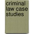 Criminal Law Case Studies