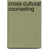 Cross-Cultural Counseling by Marwan Dwairy