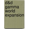 D&D Gamma World Expansion door Richard Baker