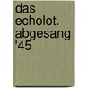Das Echolot. Abgesang '45 door Walter Kempowski