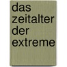 Das Zeitalter der Extreme door Eric Hobsbawm
