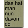 Das Hat Man Nun Davon! Cd door Heinz Erhardt