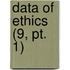 Data Of Ethics (9, Pt. 1)