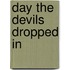 Day the Devils Dropped in