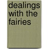 Dealings With The Fairies by MacDonald George MacDonald