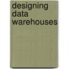 Designing Data Warehouses door Chris Todman