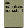 Die männliche Herrschaft door Pierre Bourdieu