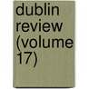 Dublin Review (Volume 17) by Nicholas Patrick Wiseman