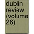 Dublin Review (Volume 26)