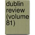 Dublin Review (Volume 81)
