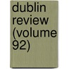 Dublin Review (Volume 92) door Nicholas Patrick Stephen Wiseman