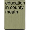 Education in County Meath door Not Available